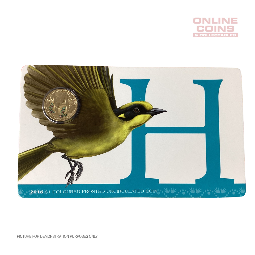 2016 $1 Coloured Alphabet Frosted Coin In Card - H For Honeyeater